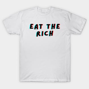 EAT THE RICH GLITCH T-Shirt